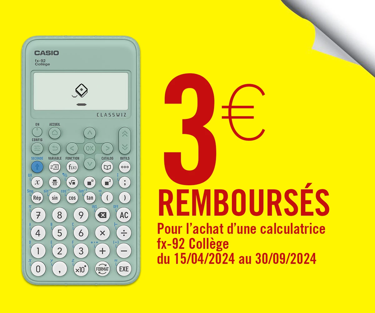 3€ remboursés par Casio sur l'achat de ta calculatrice fx-92 Collège d'ici le 30 Septembre 2024