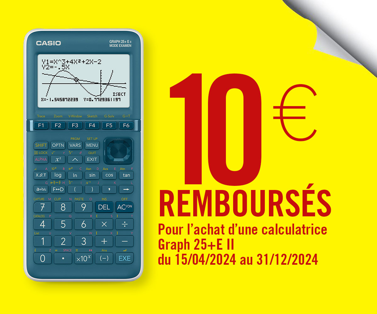 10€ remboursés par Casio sur l'achat de ta calculatrice Graph 25 d'ici le 31 Décembre 2024