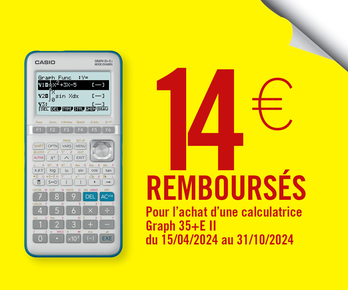 14€ remboursés par Casio sur l'achat de ta calculatrice Graph 35 d'ici le 31 Octobre 2024