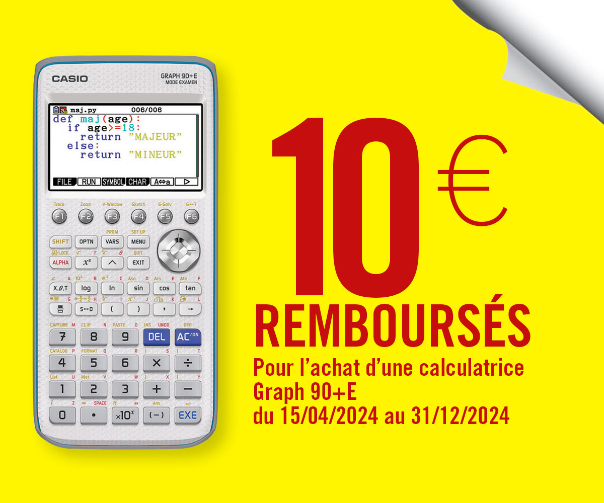 10€ remboursés par Casio sur l'achat de ta calculatrice Graph 90+E d'ici le 31 Décembre 2024
